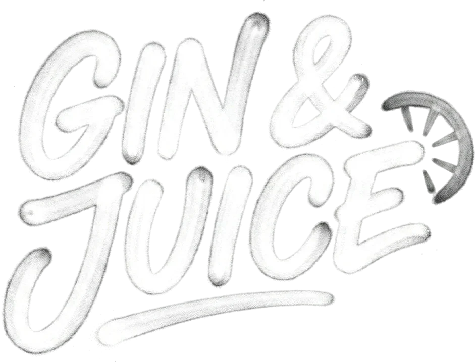 Gin & Juice
